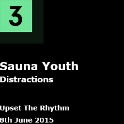3. Sauna Youth - Distractions